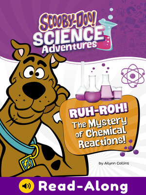 cover image of Ruh-roh! the Mystery of Chemical Reactions!